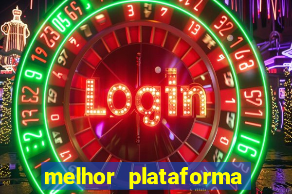 melhor plataforma de jogos para ganhar dinheiro